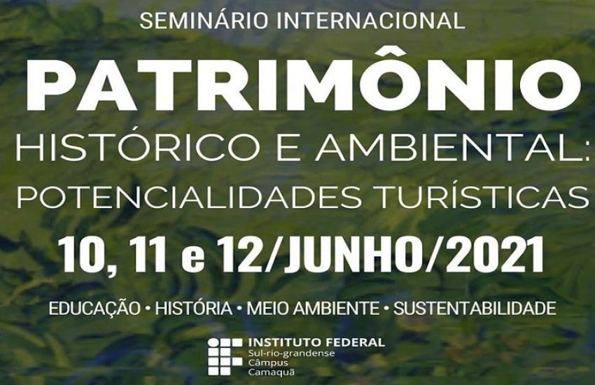 imagem: IFSul promove Seminário Internacional "Patrimônio Histórico e Ambiental: Potencialidades Turísticas"