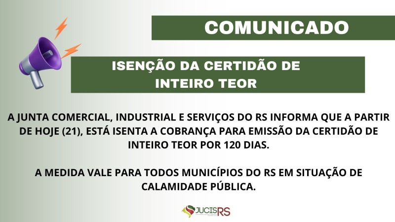 imagem: Junta Comercial isenta a cobrança da emissão da Certidão de Inteiro Teor para municípios gaúchos em estado de calamidade