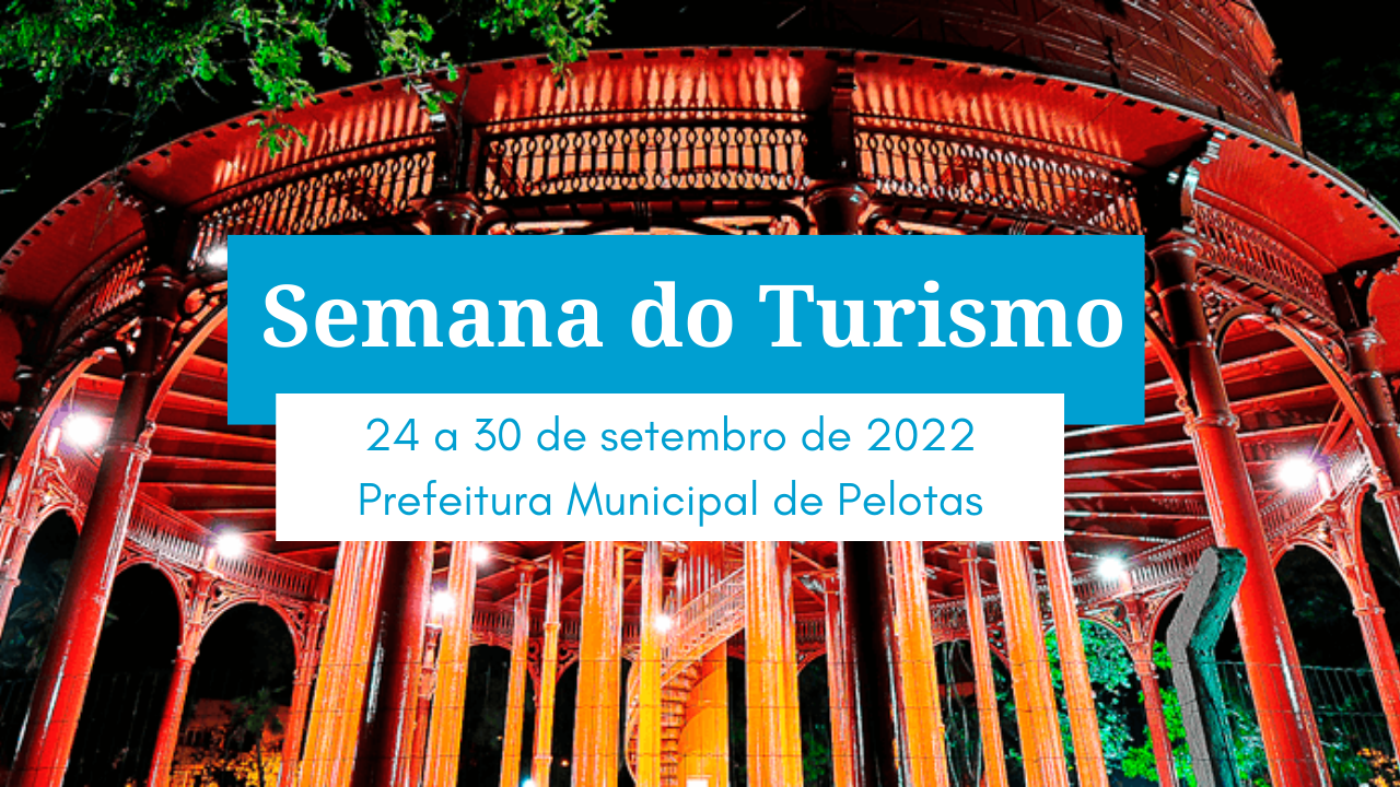 imagem: Começou em Pelotas a Semana do Turismo
