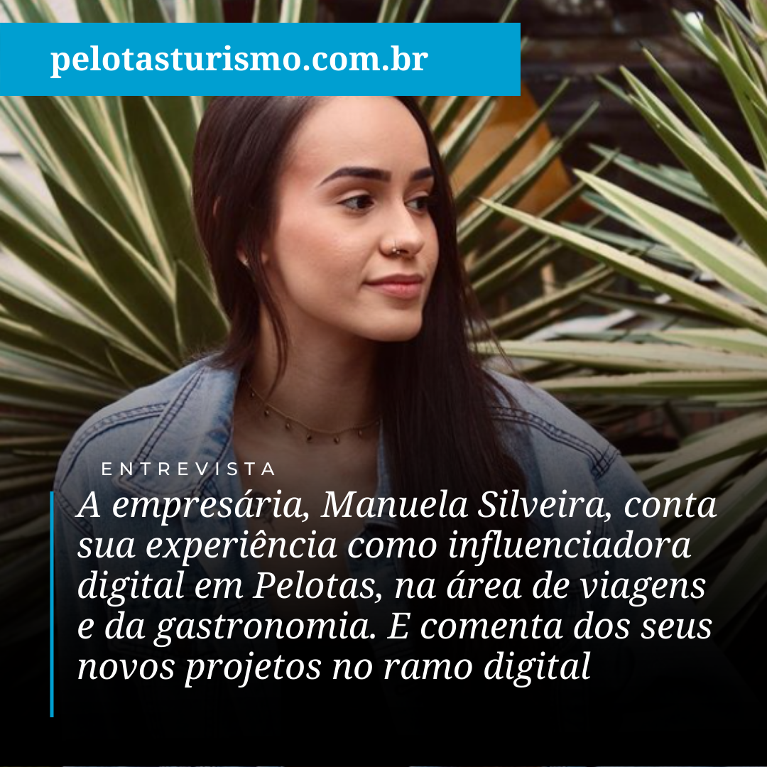 imagem: Entrevista com a influenciadora digital de Pelotas, Manuela Silveira, do Instagram @manuporai