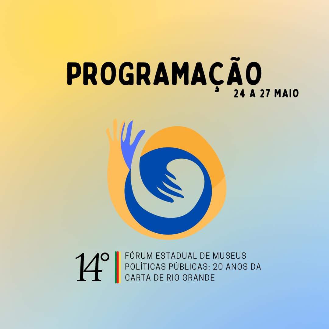 imagem: 14º Fórum Estadual de Museus - RS acontece entre os dias 24 a 27 de maio