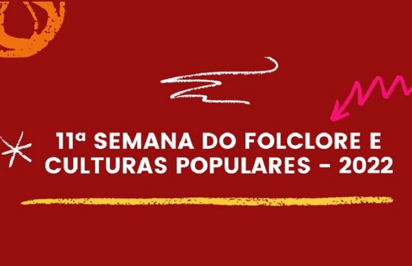 imagem: 11ª Semana do Folclore e Culturas Populares será de 22 a 27 de agosto